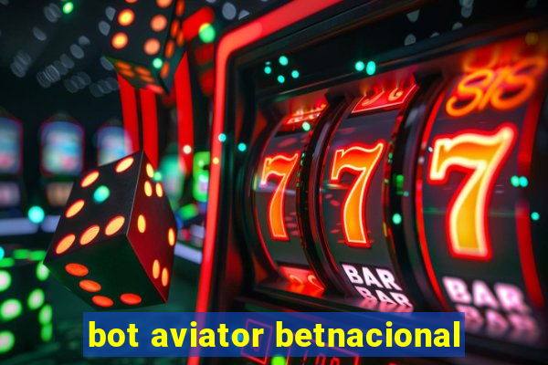 bot aviator betnacional